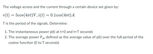 Solved The voltage across and the current through a certain | Chegg.com