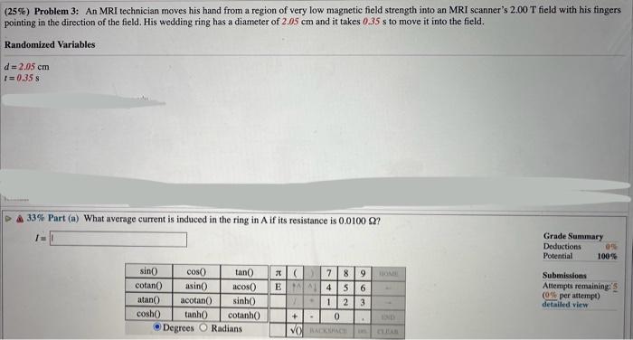 Solved (25\%) Problem 3: An MRI technician moves his hand | Chegg.com