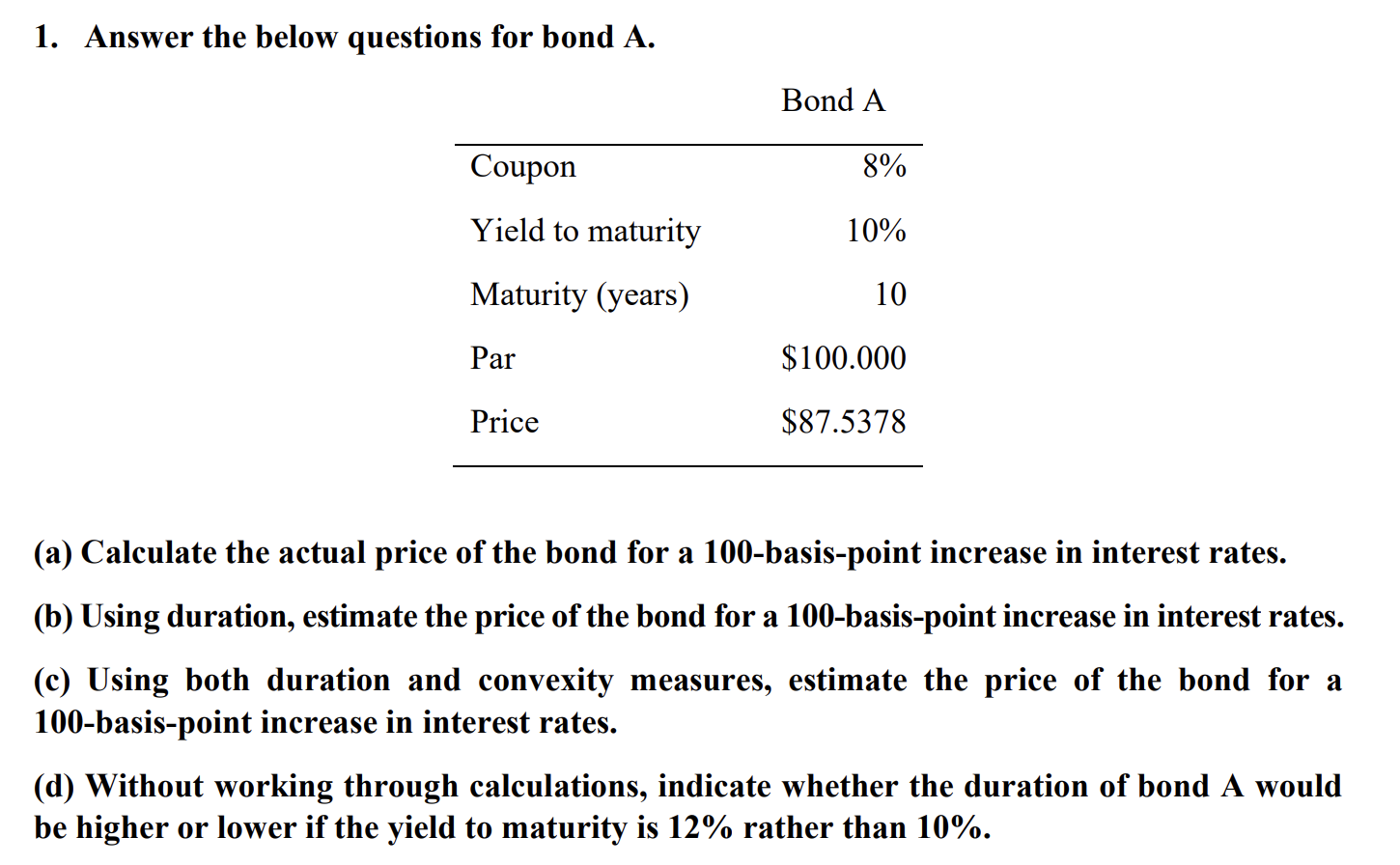 Solved Answer the below questions for bond A.(a) ﻿Calculate | Chegg.com