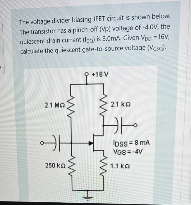 Solved The Voltage Divider Biasing JFET Circuit Is Shown | Chegg.com