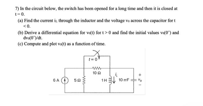 Solved 8) In the circuit below, the switch has been opened | Chegg.com