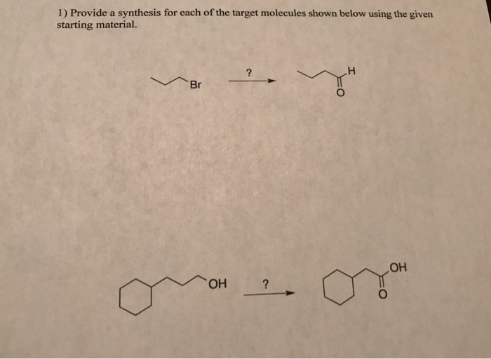Solved 1) Provide a synthesis for each of the target | Chegg.com