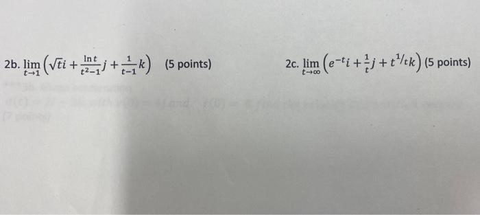 Solved limt→1(ti+t2−1lntj+t−11k) (5 points) 2c. | Chegg.com