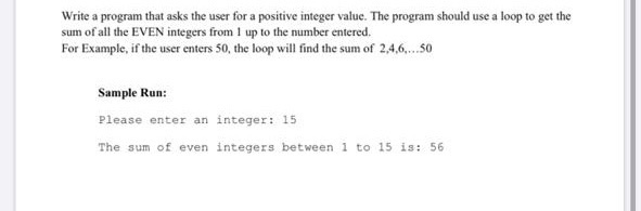 Solved Write a program that asks the user for a positive | Chegg.com