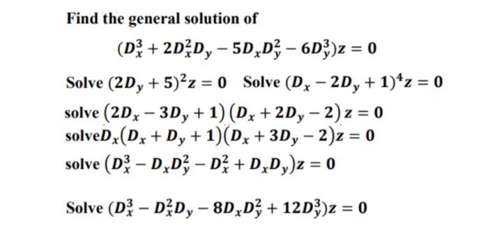 Solved Find the general solution of (D2 + 2DD, -5D,D3 - | Chegg.com