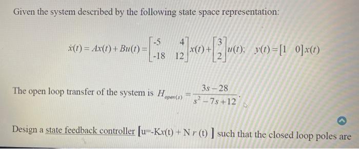 Solved Given the system described by the following state | Chegg.com