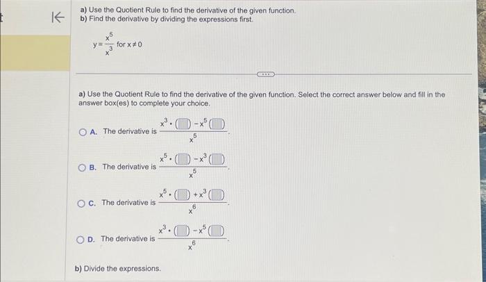 Solved a) Use the Quotient Rule to find the derivative of | Chegg.com