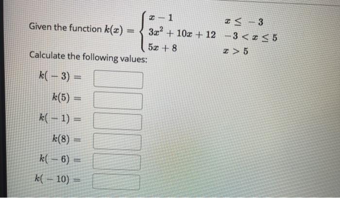 Solved Evaluating Piecewise Functions Given the function | Chegg.com
