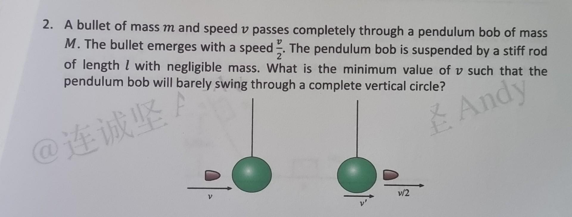 Solved 2. A Bullet Of Mass M And Speed V Passes Completely | Chegg.com