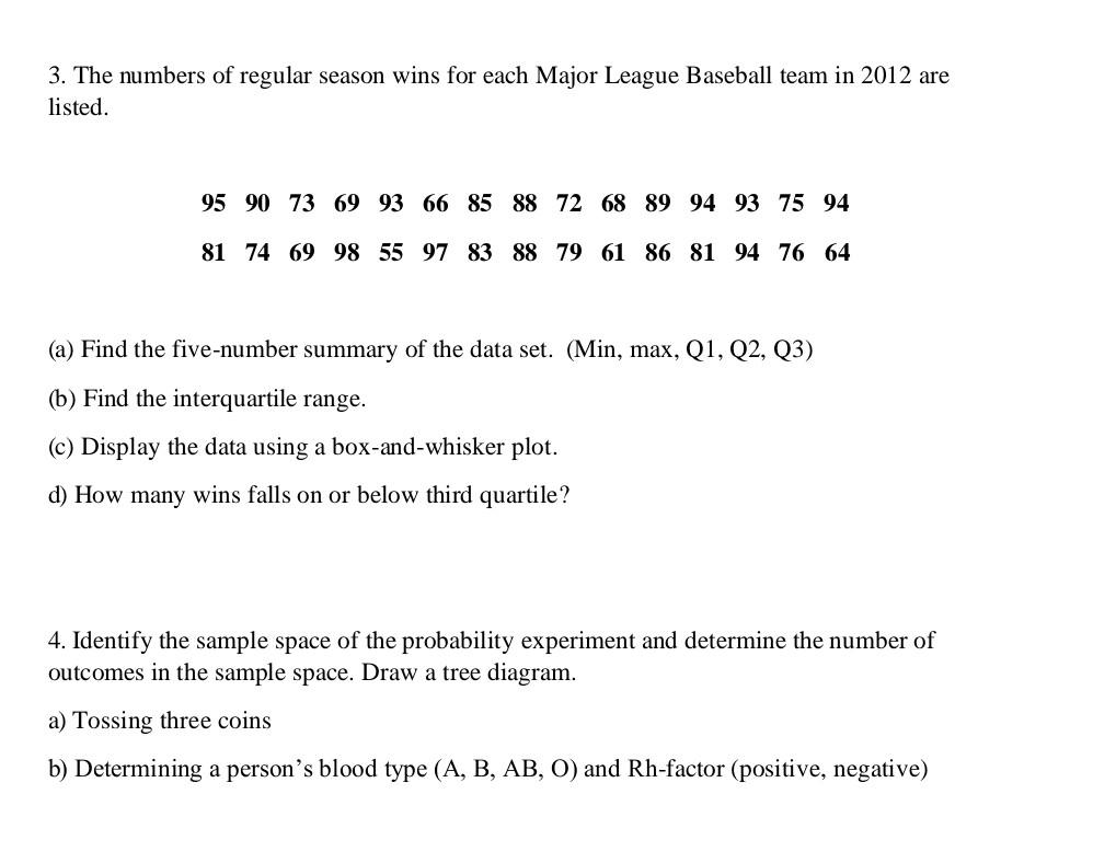 Solved 3. The numbers of regular season wins for each Major