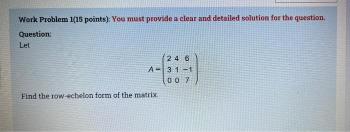 Solved Work Problem 1(15 points): You must provide a clear | Chegg.com