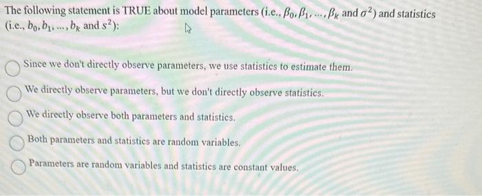 Solved The following statement is TRUE about model | Chegg.com