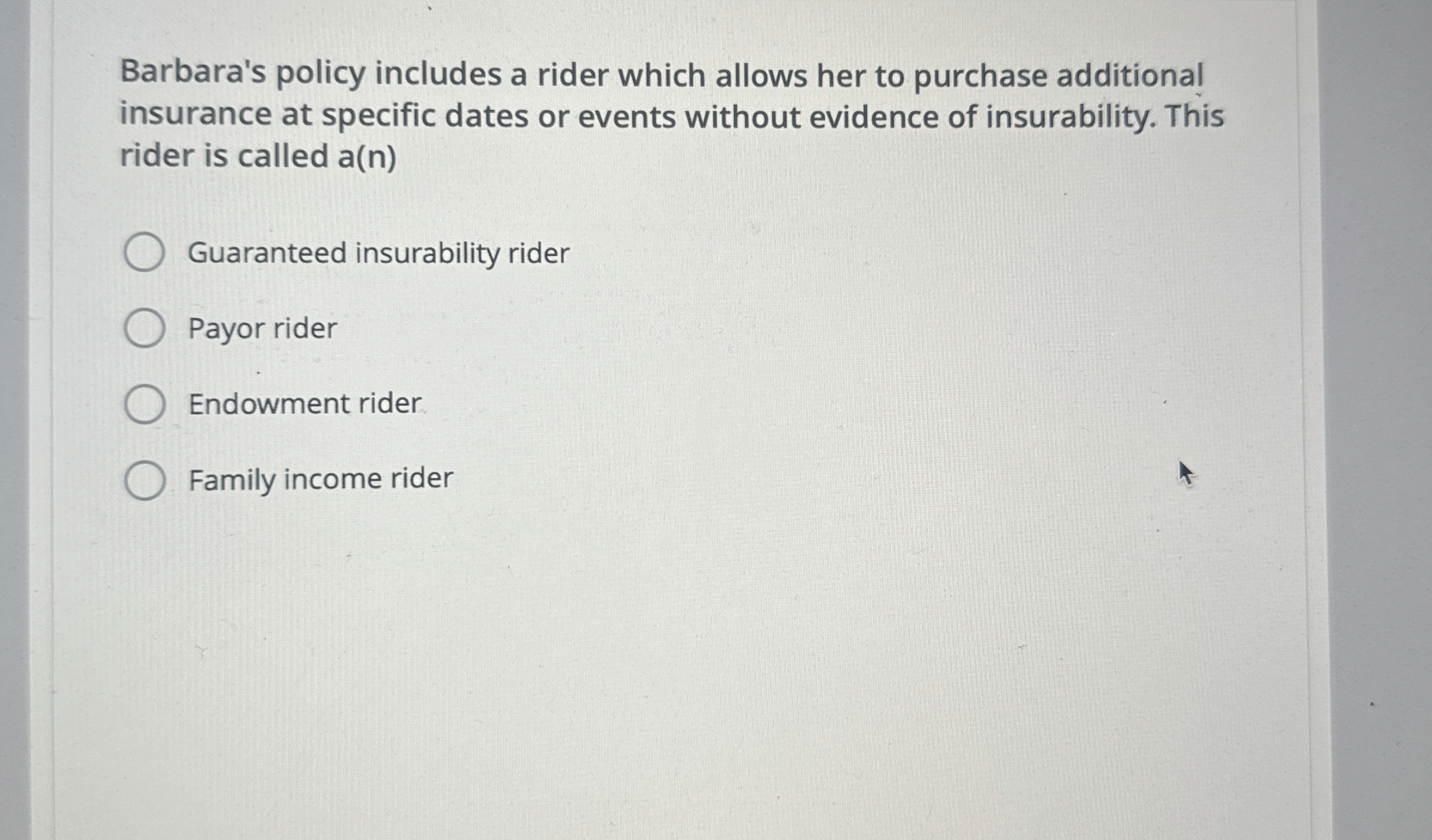 Solved Barbara's policy includes a rider which allows her to | Chegg.com