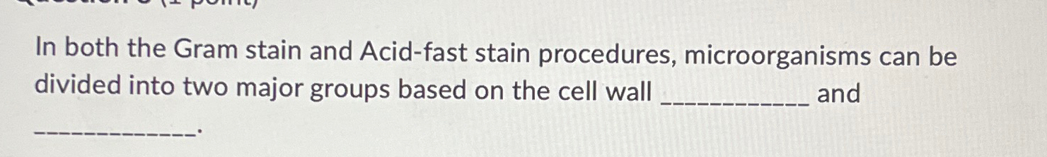 Solved In both the Gram stain and Acid-fast stain | Chegg.com