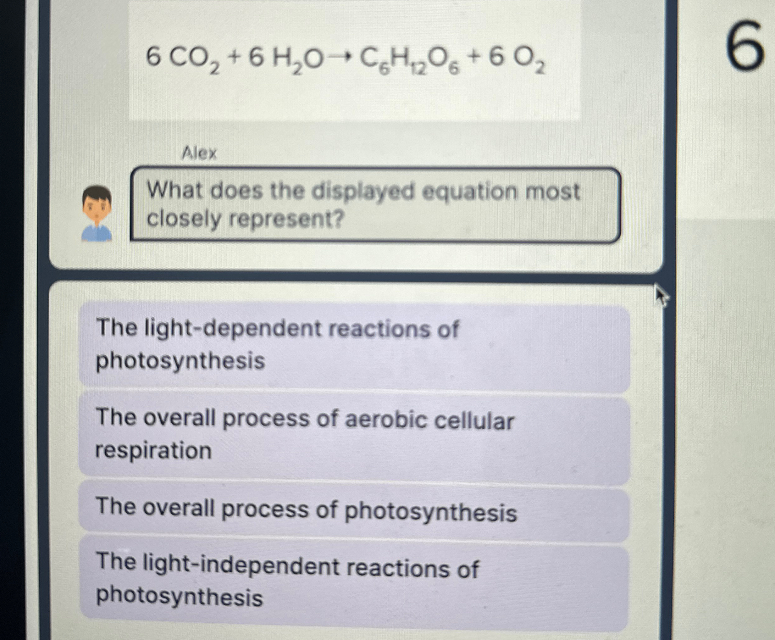 Solved 6CO2+6H2O→C6H12O6+6O2What does the displayed equation | Chegg.com
