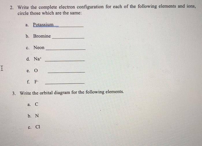 Solved 2. Write the complete electron configuration for each | Chegg.com