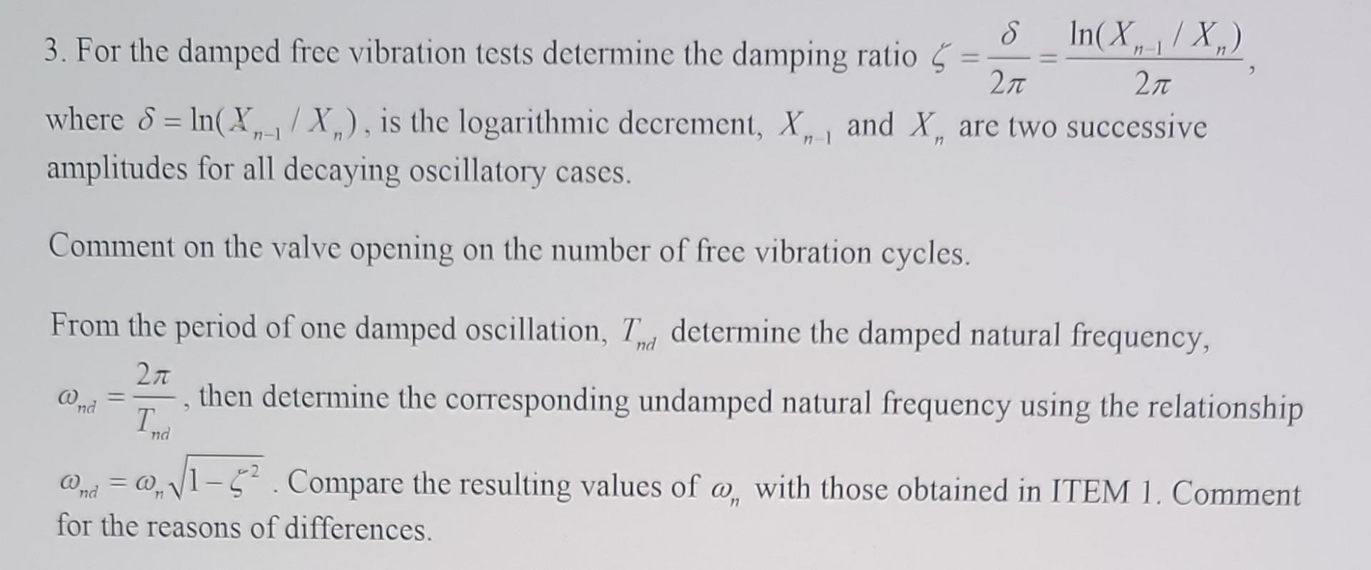 Solved 3. For the damped free vibration tests determine the