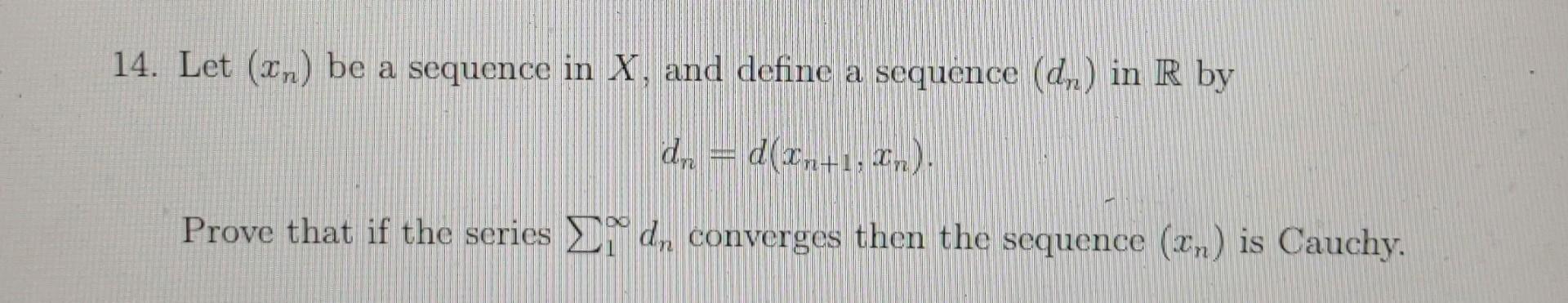 Solved Please solve #14. asap 🙏 Subject: Real Analysis ; | Chegg.com