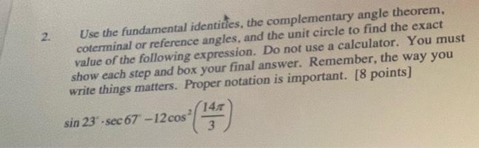 Solved 2. Use the fundamental identitutes, the complementary | Chegg.com