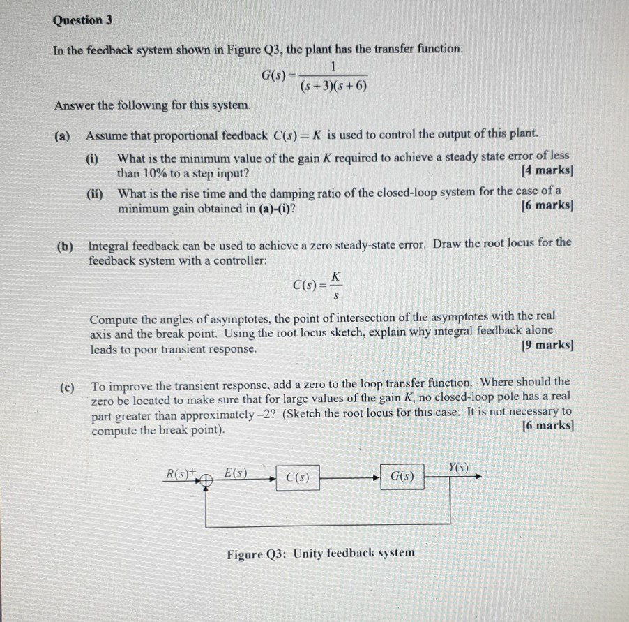 Question 3 In the feedback system shown in Figure Q3, | Chegg.com