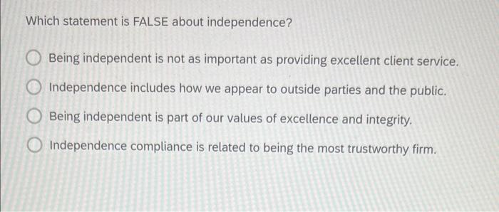 solved-which-statement-is-false-about-independence-being-chegg