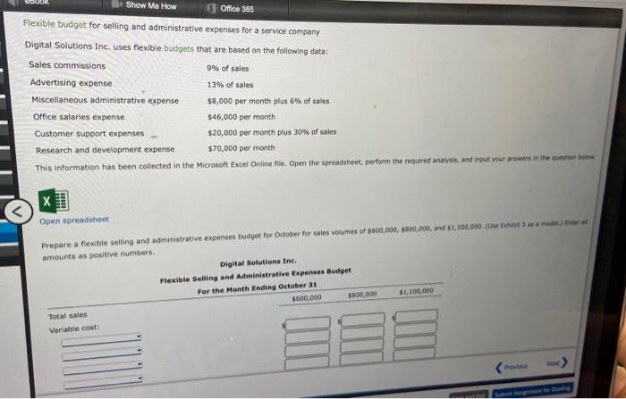 Flexible budget for selling and administrative expenses for a service company
Digital Solutions Inc. uses flexible budgets th