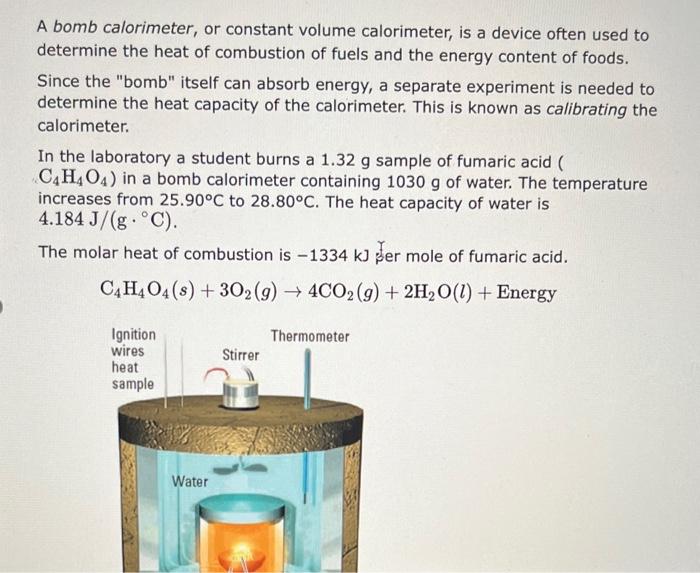Solved A bomb calorimeter, or constant volume calorimeter,