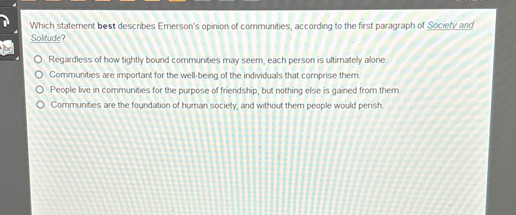 Solved Which statement best describes Emerson's opinion of