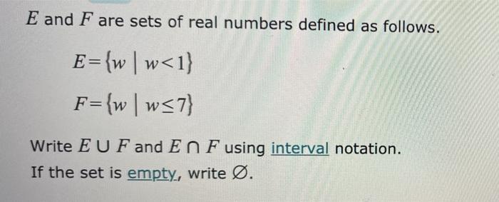 Solved E and F are sets of real numbers defined as follows. | Chegg.com