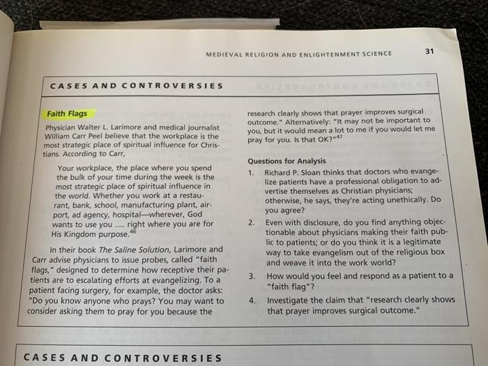 31 MEDIEVAL RELIGION AND ENLIGHTENMENT SCIENCE CASES AND CONTROVERSIES research clearly shows that prayer improves surgical o