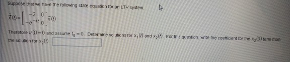 Solved Suppose that we have the following state equation for | Chegg.com