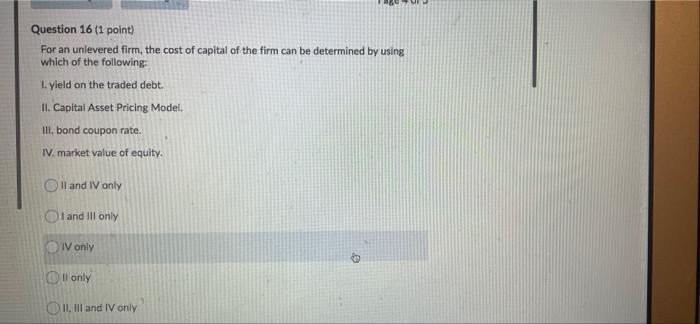 Solved Question 16 (1 Point) For An Unlevered Firm, The Cost | Chegg.com