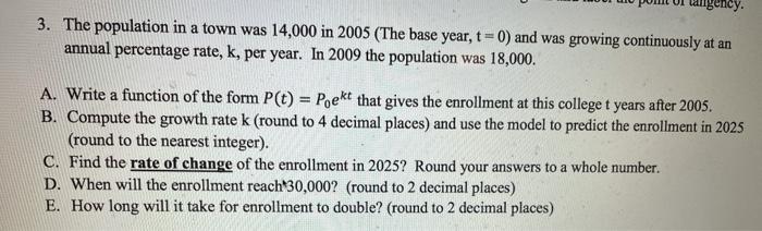 Solved allgency. 3. The population in a town was 14,000 in | Chegg.com