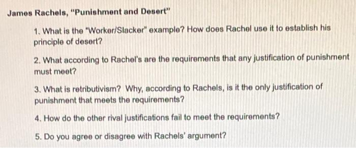 Solved James Rachels, "Punishment and Desert" 1. What is the | Chegg.com