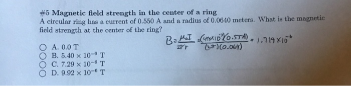 Solved #5 Magnetic field strength in the center of a ring A | Chegg.com