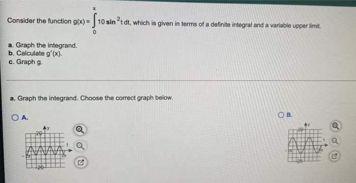 Solved х Consider the function g(x) = 10 sin?t dt, which is | Chegg.com