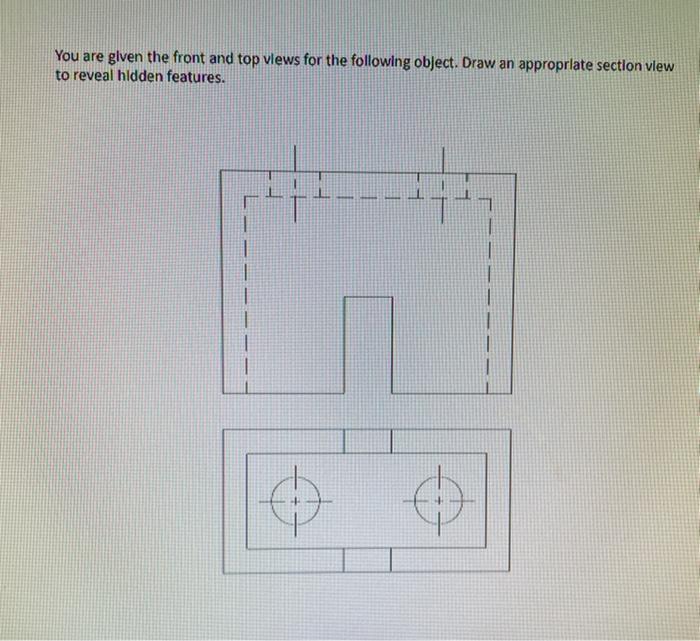 Solved You are given the front and top views for the | Chegg.com