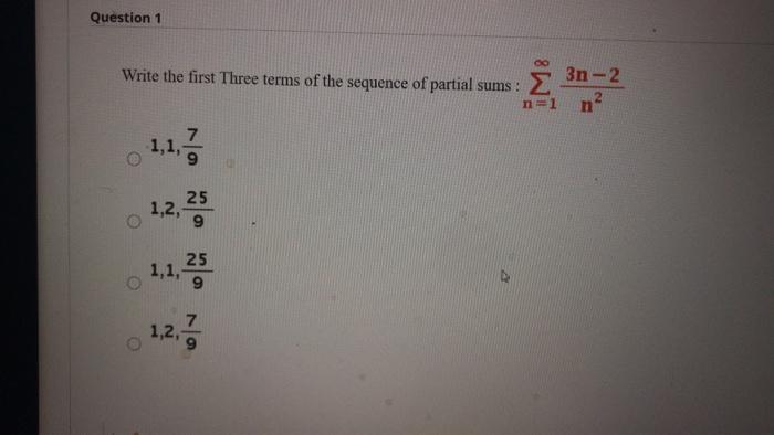 Solved Question 1 Write the first three terms of the | Chegg.com
