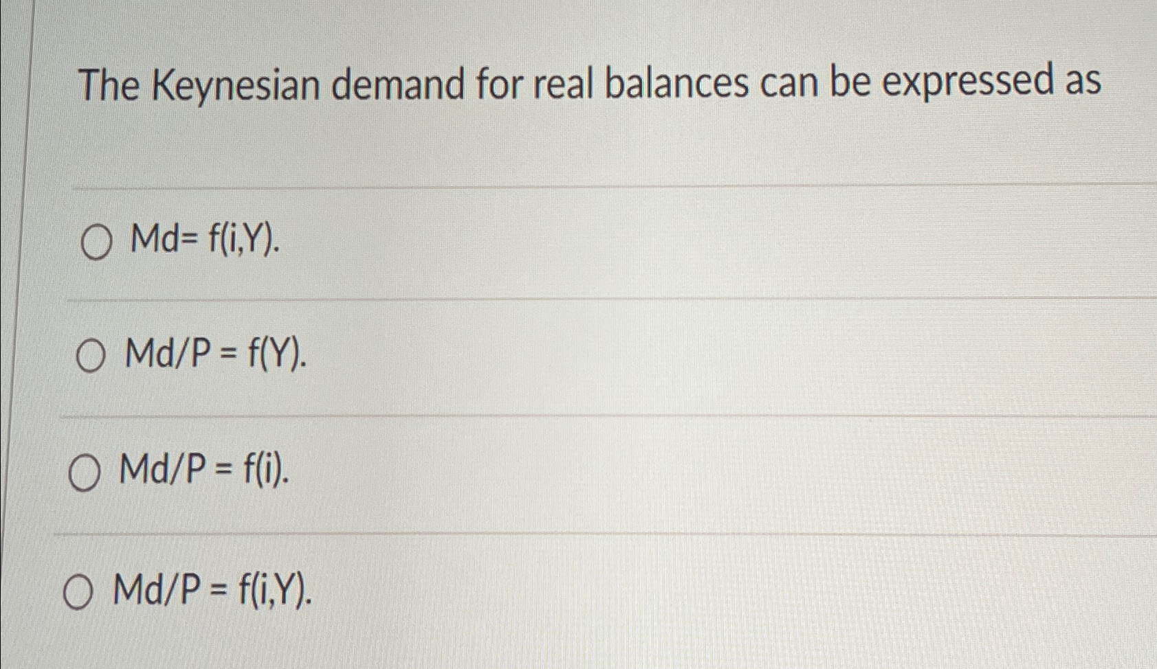 Solved The Keynesian demand for real balances can be | Chegg.com