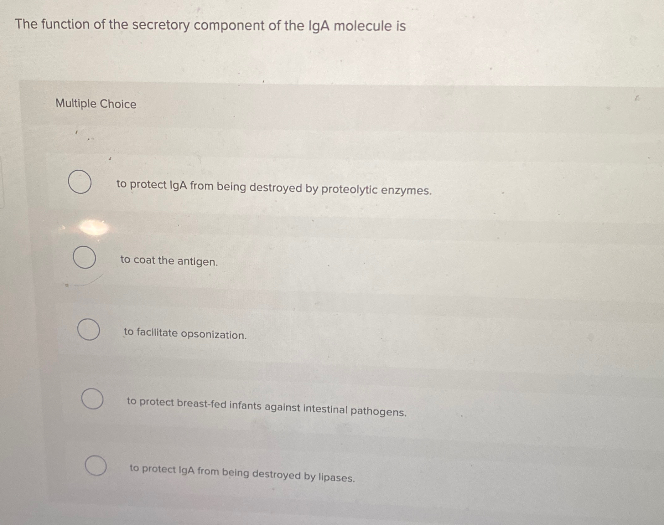 Solved The function of the secretory component of the IgA | Chegg.com