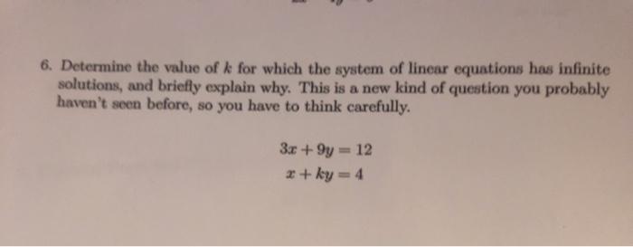 Solved 6. Determine the value of k for which the system of | Chegg.com