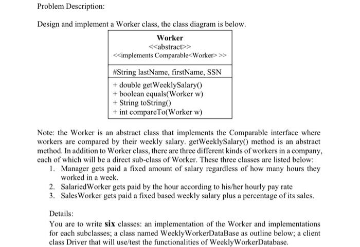 Solved Problem Description: Design and implement a Worker | Chegg.com