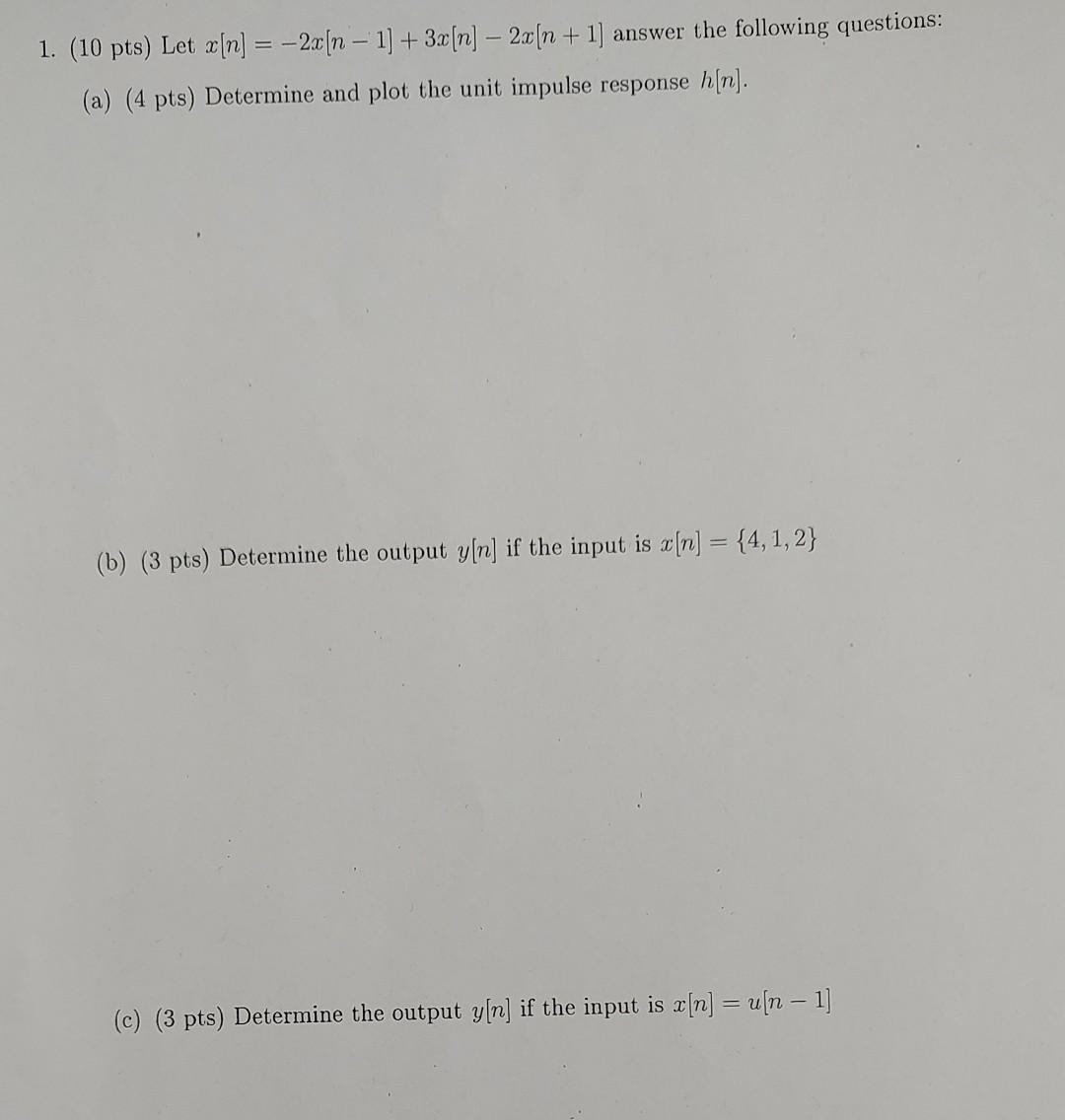 Solved 1 10 Pts Let X[n] −2x[n−1] 3x[n]−2x[n 1] Answer