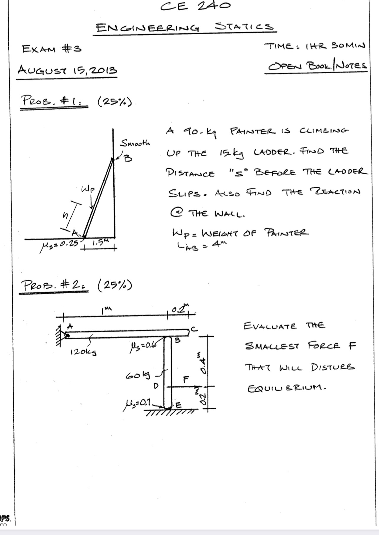 Solved CE 240EngINEERING staticsExAM #3TIME: IHR 3OMINAugust | Chegg.com