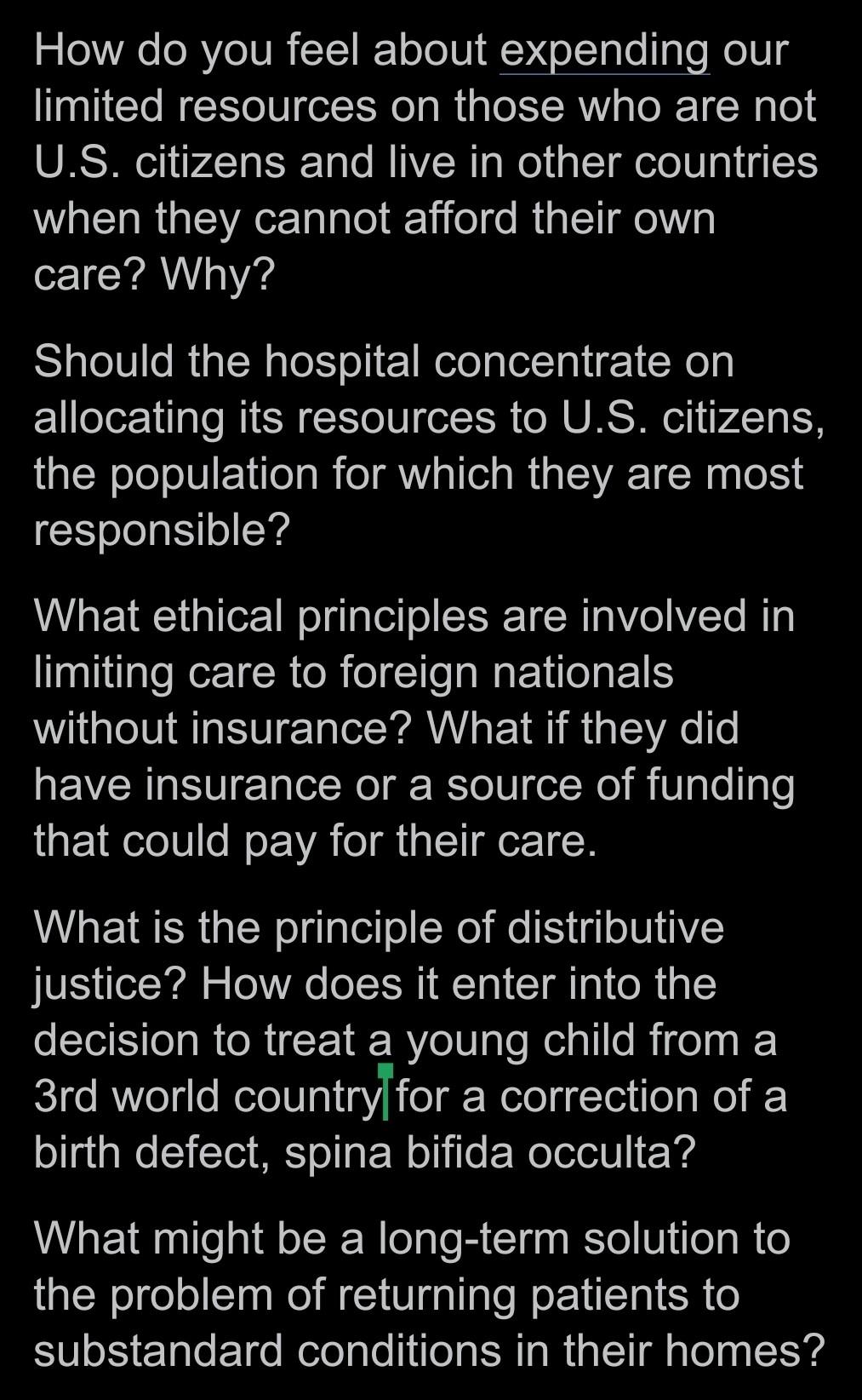 How do you feel about expending our limited resources on those who are not U.S. citizens and live in other countries when the