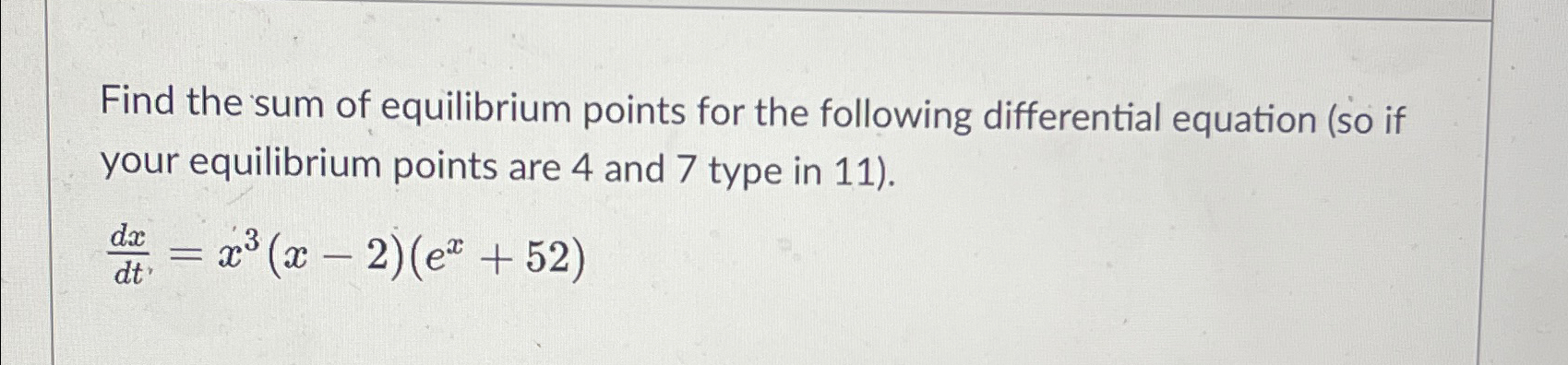 Solved Find the sum of equilibrium points for the following | Chegg.com