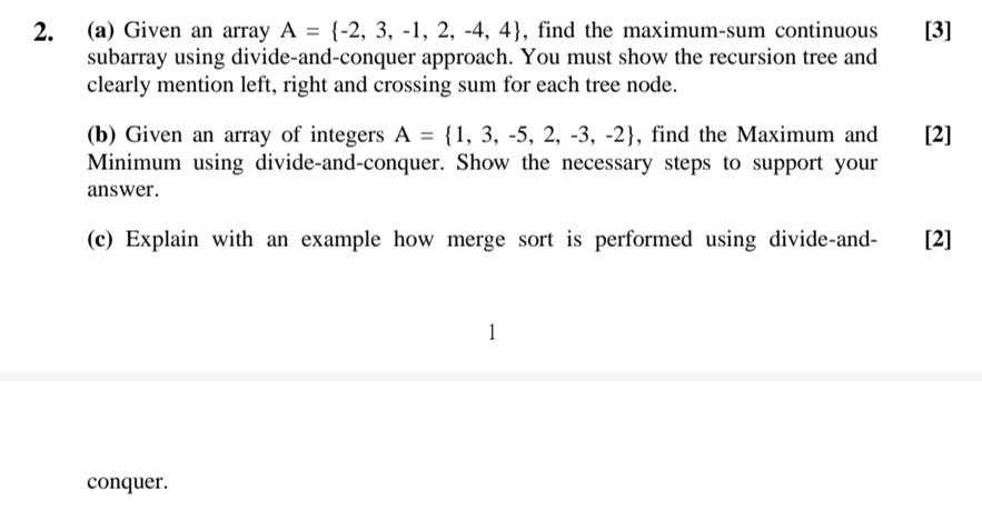 Solved 2. (a) Given An Array A={−2,3,−1,2,−4,4}, Find The | Chegg.com