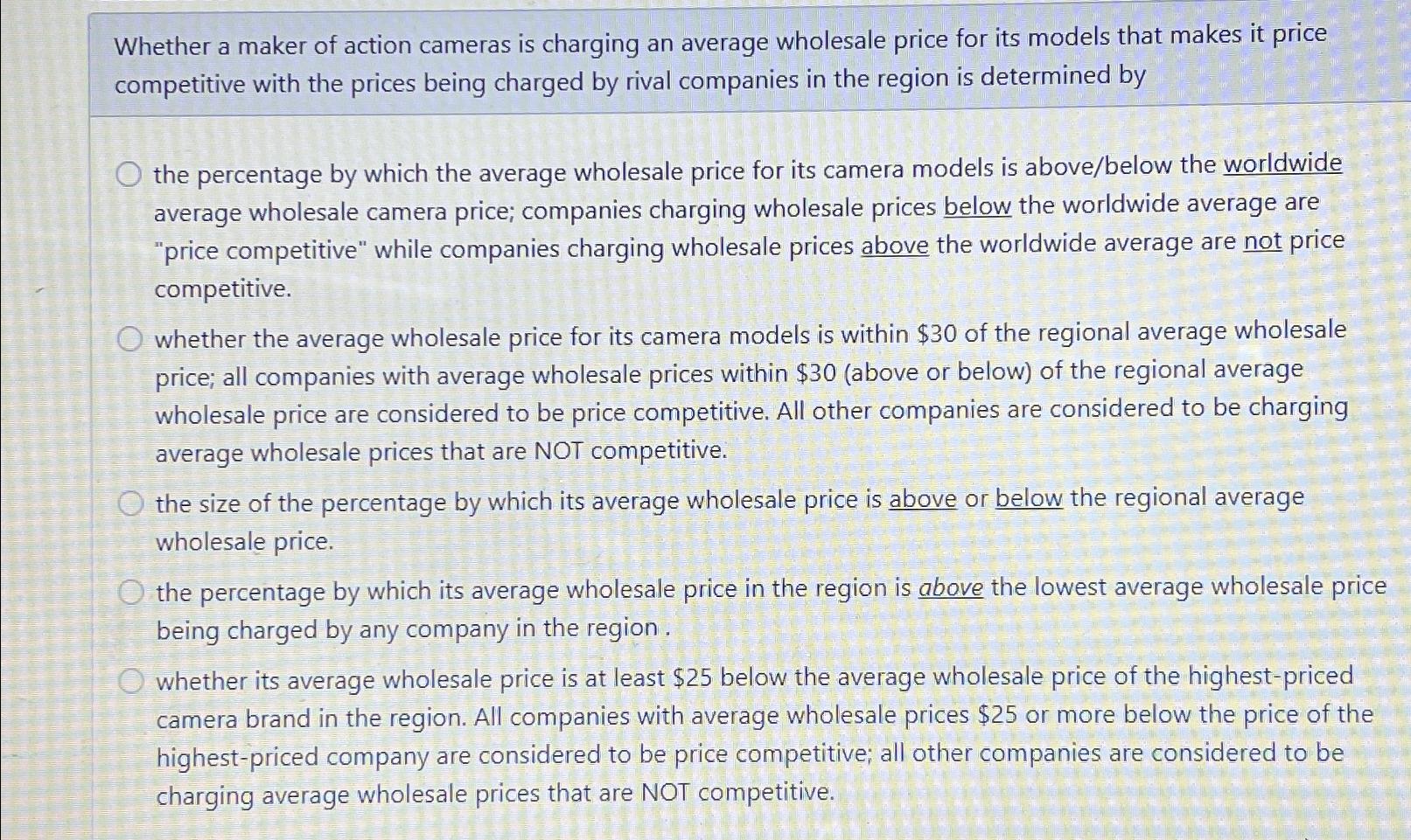 Solved Whether a maker of action cameras is charging an | Chegg.com