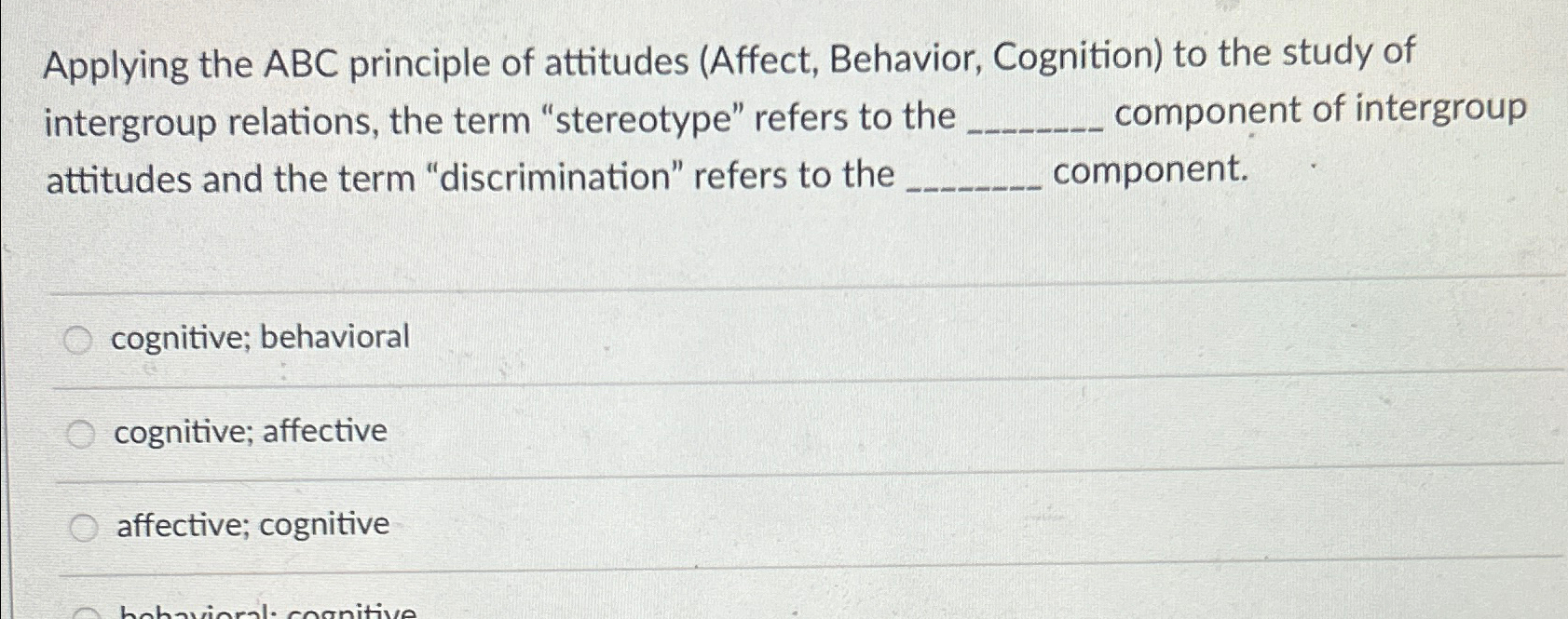 Solved Applying the ABC principle of attitudes (Affect, | Chegg.com