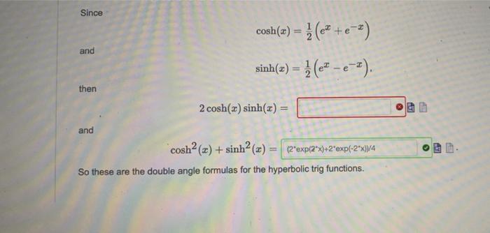 Solved Since Cosh X 21 Ex E−x And Sinh X 21 Ex−e−x Then